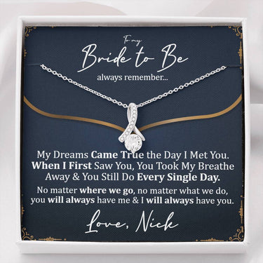 Personalized Bride to Be Always Remember Alluring Beauty Necklace - Love You This Much